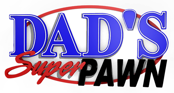 Welcome To Dad S Dad S Super Pawn Gulfport Ms Call 228 864 2602